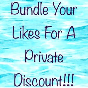 Bundle Your Likes For A Private Discount!!!